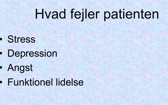 Slide: funktionelle lidelser: hvad fejler patienten