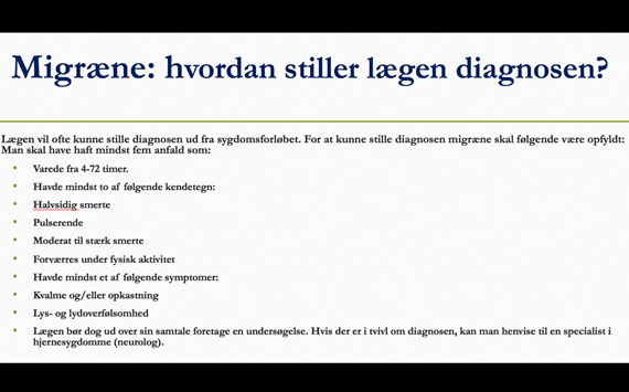 Slide: Migræne: hvordan stiller lægen diagnoce?